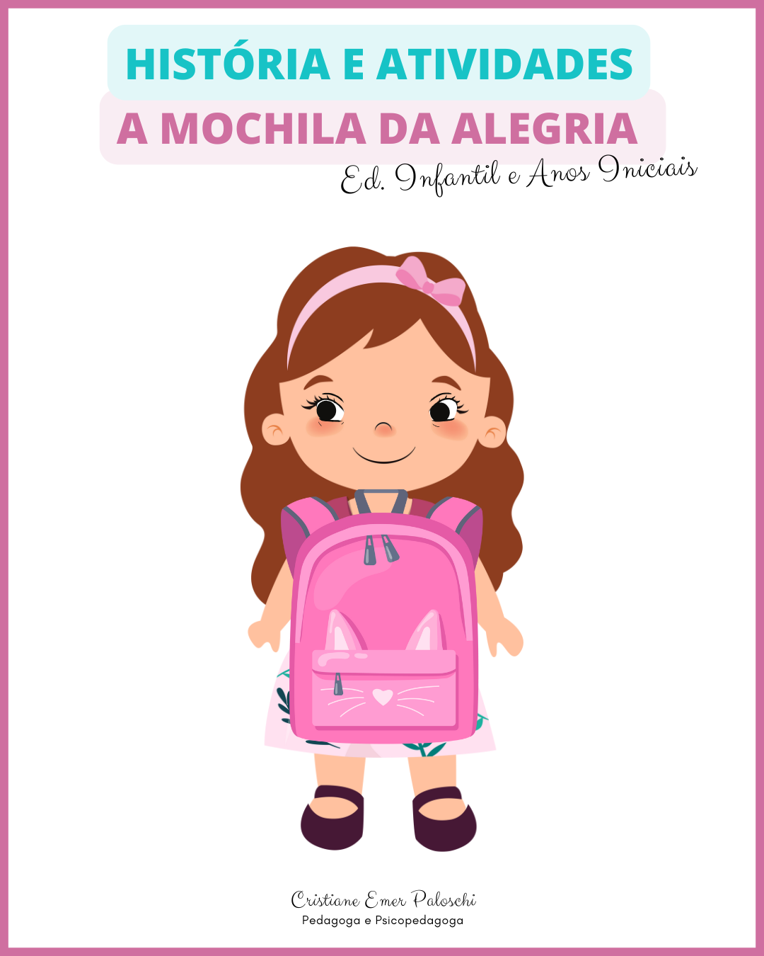 História e Atividades A Mochila da Alegria