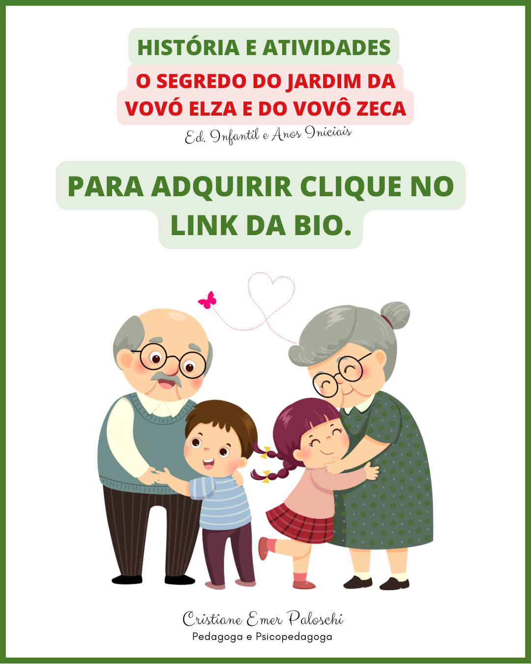 O Segredo do Jardim da Vovó Elza e do Vovô Zeca