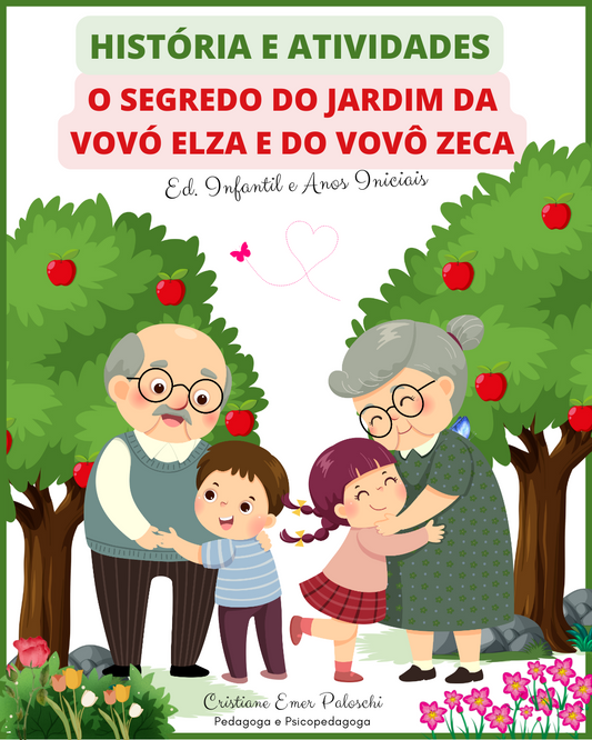 O Segredo do Jardim da Vovó Elza e do Vovô Zeca